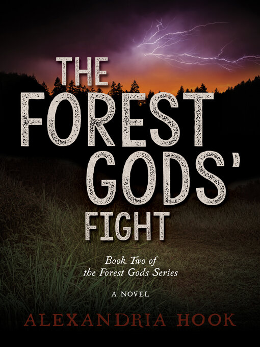 Title details for The Forest Gods' Fight by Alexandria Hook - Available